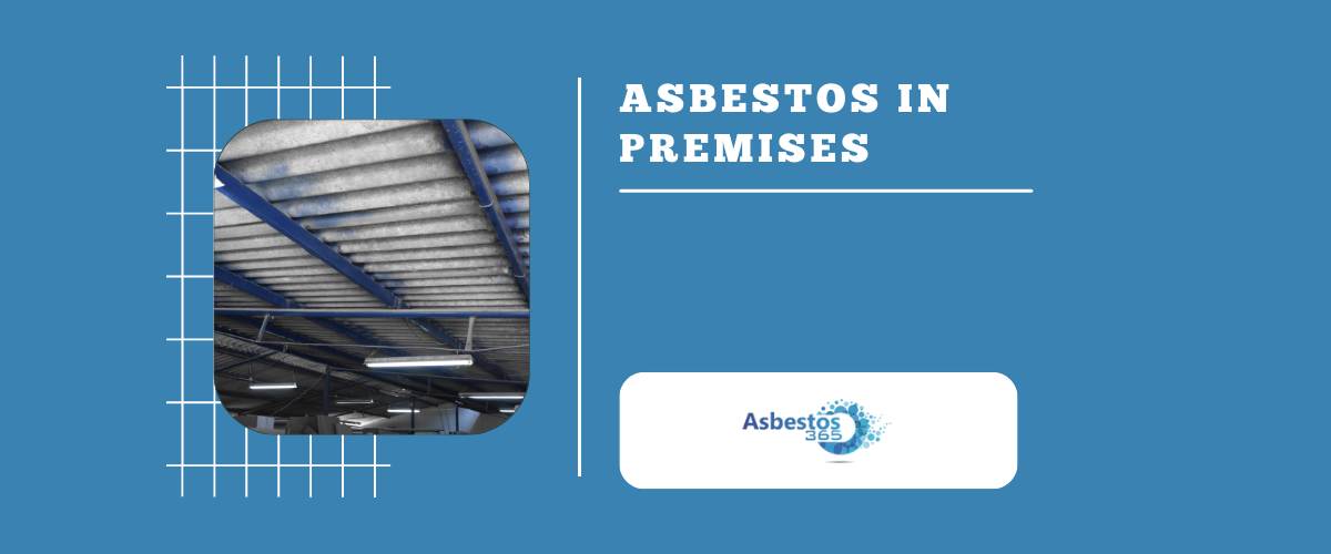 Asbestos In Premises