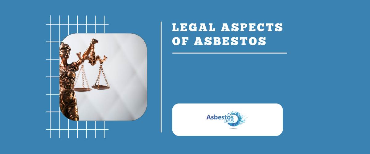 Legal Aspects of Asbestos